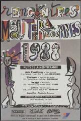 1 vue  - Rencontres Méditerranéennes 1988. Nuits de la Méditerranée : [Programme] / Pif 88. – [Montpellier] : O.D.A.C., [1988 ?]. 12 Fi 1269 (ouvre la visionneuse)