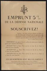 1 vue  - Emprunt 5 % de la Défense Nationale. Souscrivez !. - [S.l.] : [s.n.], [1915] (Paris : Imprimerie nationale). 12 Fi 1558 (ouvre la visionneuse)
